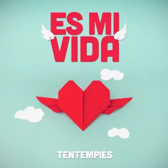 Es Mi Vida by TenTemPiés