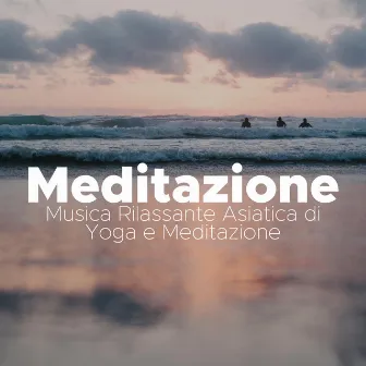 Meditazione - Musica Rilassante Asiatica di Yoga e Meditazione by Unknown Artist