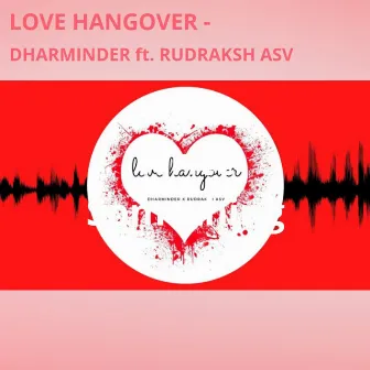 Love Hangover by Dharminder