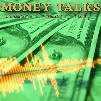 MONEY TALKS by Lil Chris Tlm