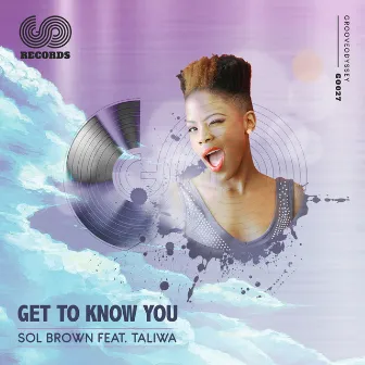 Get to Known You by Sol Brown