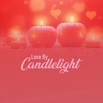 Love By Candlelight by La Cabana Reyo