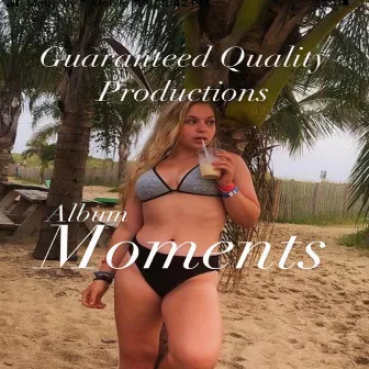 Moments by G.Q