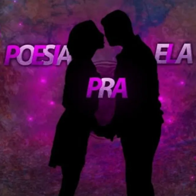 POESIA PRA ELA