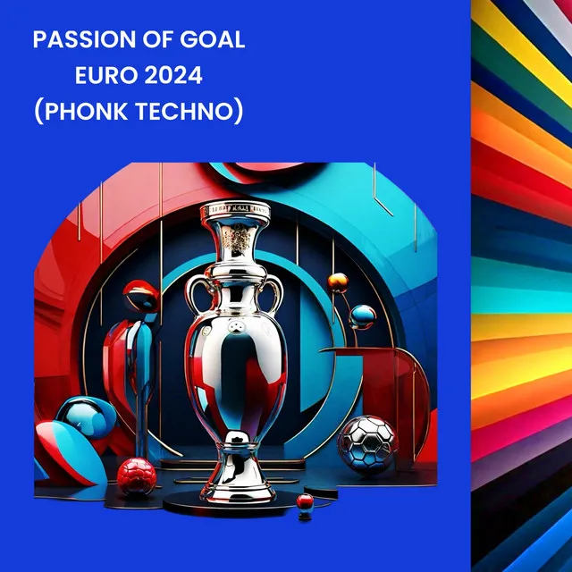 Passion Of Goal EURO 2024 (Phonk Techno)