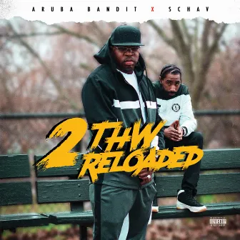 2THW Reloaded by Schav