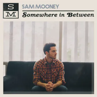 Somewhere in Between by Sam Mooney