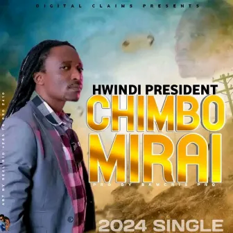 Chimbomirai by Hwindi president