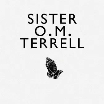 Sister O.M. Terrell by Sister O.M. Terrell