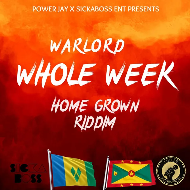 Whole Week (Warlord Di SickaBoss)