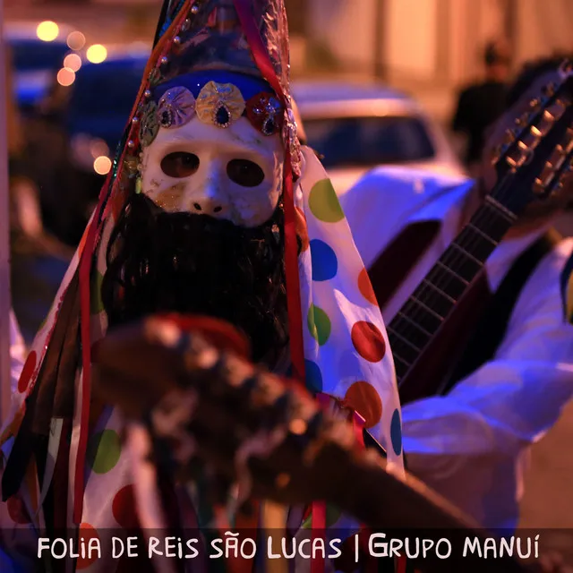 Folia de Reis São Lucas