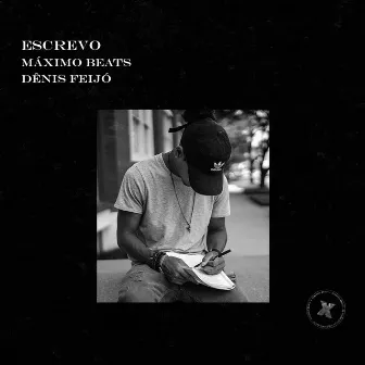 Maximo Beats Convida Dênis Feijó: Escrevo by Dênis Feijó