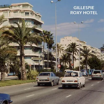 Roxy Hotel EP by Gillespie