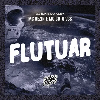 Flutuar by MC Dezin