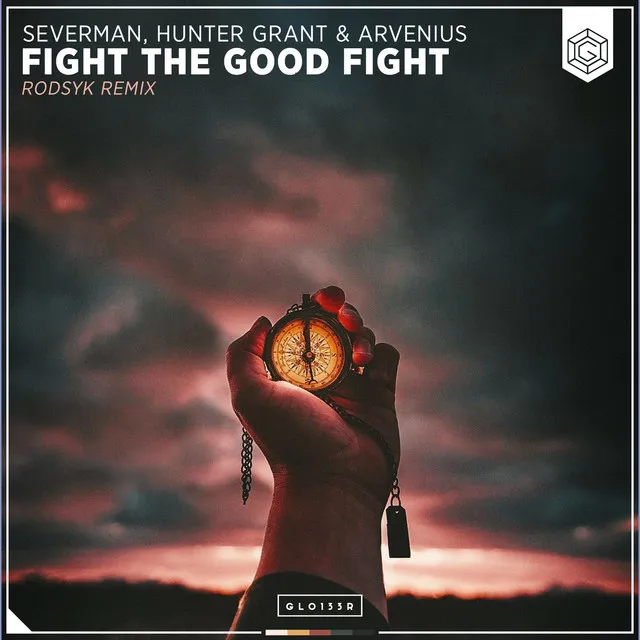 Fight The Good Fight - Rodsyk Remix