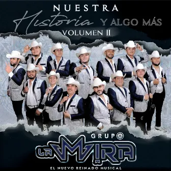 Nuetra Historia y Algo Más, vol. 2 by Grupo La Mira