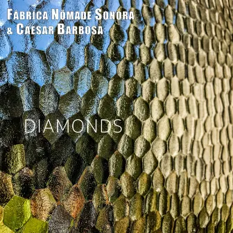 Diamonds by Fábrica Nômade Sonora