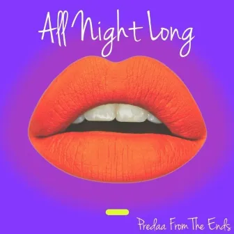 All Night Long by Predaa