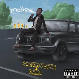 Quarantine & Chill by Mellow