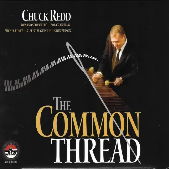 Common Thread, The by Chuck Redd