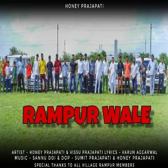 Gaam Rampur Wale by Honey Prajapati