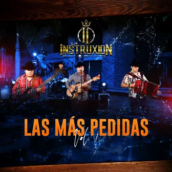 Las Más Pedidas, Vol. 1 (En Vivo) by La Instruxion