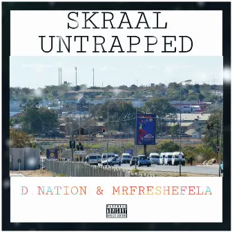 SKRAAL UNTRAPPED by MrFreshefela