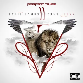 Until Lambs Become Lions 2 by Passport Trace