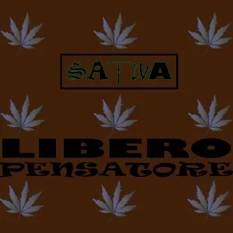 Sativa by Libero Pensatore