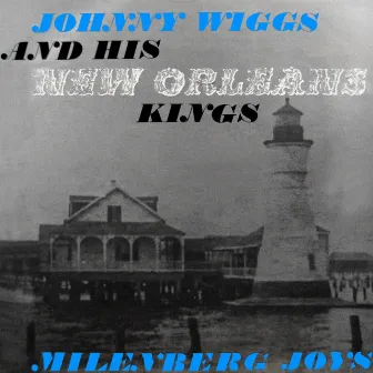 Milenberg Joys by Johnny Wiggs