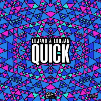 Quick by Lujavo