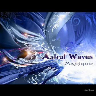 Magique by Astral Waves