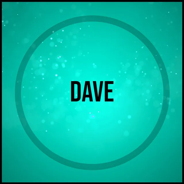 Dave