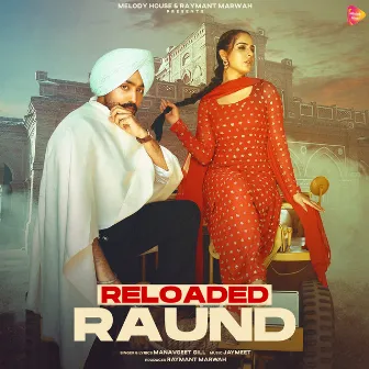 Reloaded Raund by Manavgeet Gill