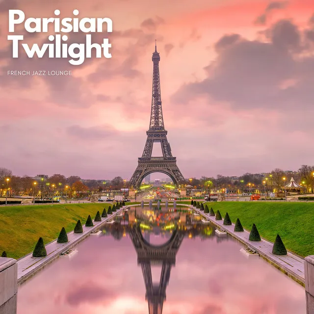 Parisian Twilight: French Jazz Lounge