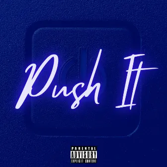 Push It by BEEZY RMG