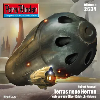 Terras neue Herren [Perry Rhodan - Erstauflage 2634 (Ungekürzt)] by Hubert Haensel