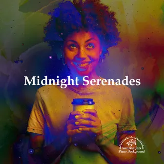 Midnight Serenades by Amazing Jazz Piano Background