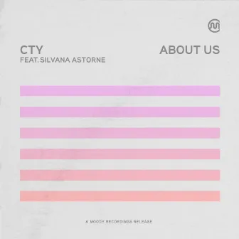 About Us (feat. Silvana Astorne) by CTY