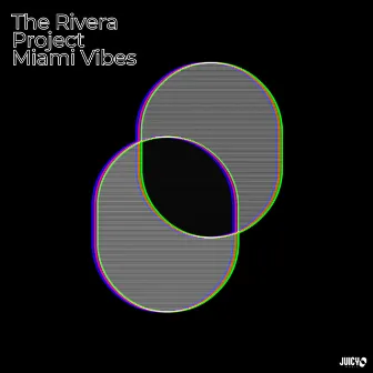 Miami Vibes by The Rivera Project