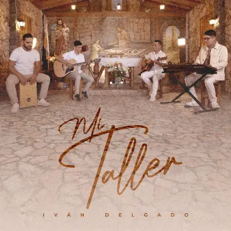 Mi Taller by Ivan Delgado