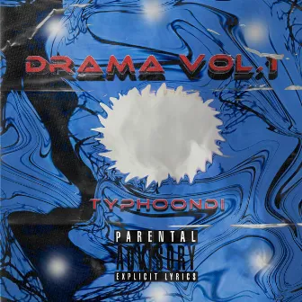 Drama, Vol. 1 by TyphoonDI