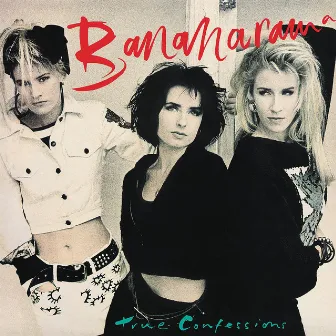 True Confessions (Collector's Edition) by Bananarama