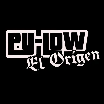 El Origen by PY-LOW