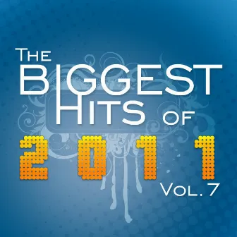 The Biggest Hits of 2011 - Vol.7 by Domino Tributes