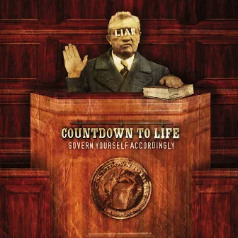 Govern Yourself Accordingly by Countdown To Life