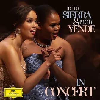 Nadine Sierra & Pretty Yende in Concert by Nadine Sierra