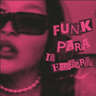 FUNK PARA IR EMBORA by RED