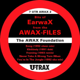 Bits of Earwax from the AWAX-Files (2020 Remaster) by DJ White Delight