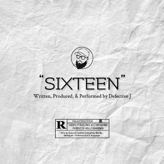 Sixteen by Defective J